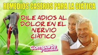 💥 NERVIO CIATICO ALIVIAR DOLOR 💥  5 Remedios Caseros para 💚QUITAR EL DOLOR CIÁTICO RÁPIDO 2024💪 [upl. by Otnicaj]