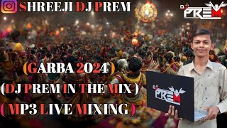 DJ NEW BOLIWOOD GARBA LIVE MIXING DJ PREM IN THE MIX 🎧🔥 [upl. by Leanatan]