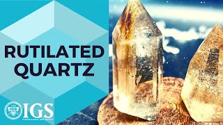 Exploring Secrets of Rutilated Quartz [upl. by Shayne]