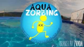 AQUAZORBING Kežmarok Official video [upl. by Ephraim633]