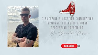 Olanzapine Fluoxetine Combination Symbyax The OG of Bipolar Depression Treatment [upl. by Attenwad]