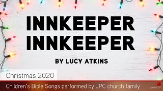 Innkeeper Innkeeper  Jesmond Parish Church Newcastle  Kids Bible Songs  Clayton TV [upl. by Smada]