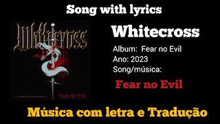 Whitecross  Fear no Evil legendado [upl. by Haianeb]