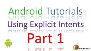 23 Android Intent Tutorial Explicit Intents Part 1 [upl. by Smallman]