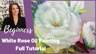 White Rose Oil painting tutorial for Beginners  Full Step by Step Tutorial [upl. by Byrn]