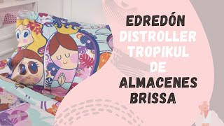 EDREDÓN DISTROLLER TROPIKUL ALMACENES BRISSA [upl. by Radman]