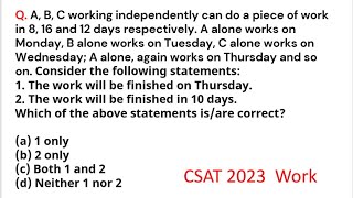 CSAT 2023 IAS prelimsA B C working independently can do a piece of work in 8 16 and 12 days [upl. by Floyd931]