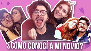 ¿CÓMO CONOCÍ A MI NOVIO FT SIMÓN VARGAS [upl. by Ger]