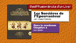 🔴📙🔊 Les sorcières de lÉpouvanteur Dora la Cracheuse  1 Mon Destin  Livre Audio [upl. by Sible]