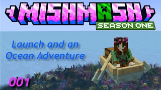 Mishmash 001 Launch and an Ocean Adventure [upl. by Arihk]