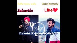 sidhu moose wala tochan song slowedreverb 8D sidhumoosewala nisudeswal music [upl. by Farrica]