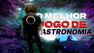 O MELHOR JOGO DE ASTRONOMIA [upl. by Eidoow148]