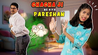 CHACHA JI Se Pari Pareshan I परि की छुट्टी हो गई बरबाद I Funny Video Paris Lifestyle [upl. by Josselyn]