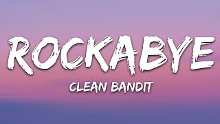 Clean Bandit  Rockabye Lyrics feat Sean Paul amp AnneMarie [upl. by Id]