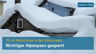 Wichtiger Alpenpass gesperrt Heftige Schneefälle im Süden der Schweiz [upl. by Little776]