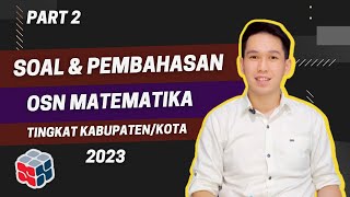 PEMBAHASAN SOAL OSN KSN MATEMATIKA SMA 2023 TINGKAT KABUPATENKOTA OSK  PART 2 KEMAMPUAN DASAR [upl. by Campman]