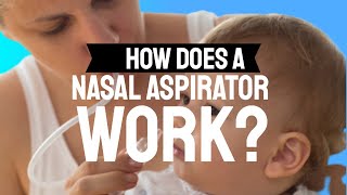 How Does a Nasal Aspirator Work [upl. by Nomelihp]