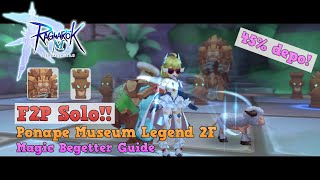 F2P Solo Guide Ponape Museum Legend 2F w Magic Begetter 45 depo  Ragnarok M [upl. by Adnohsar]