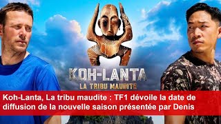 KohLanta La tribu maudite  TF1 dévoile la date de diffusion de la nouvelle saison [upl. by Lebasy]