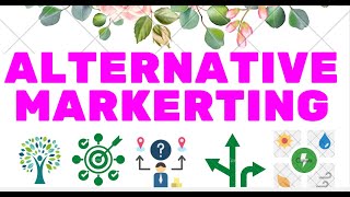 ALTERNATIVE MARKETINGALTERNATIVE MARKETING DEFINITIONNWHAT IS ALTERNATIVE MARKETINGALTERNATIVE UK [upl. by Aglo]