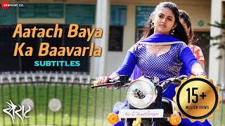 Aatach Baya Ka Baavarla with Subtitles  Sairat  Nagraj Manjule  Ajay Atul  Shreya Ghoshal [upl. by Maggio]