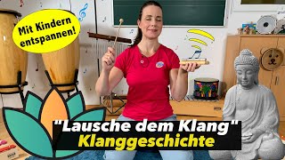 Entspanungsmusik für Kinder  Klanggeschichte  Kids  Kita  Grundschule  Floh im Ohr TV [upl. by Tireb]