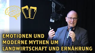 Emotionen und moderne Mythen um Landwirtschaft und Ernährung  Urs Niggli [upl. by Enitsuga]