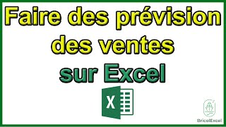 Comment faire des prévision des ventes sur Excel [upl. by Dougall957]