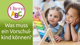 Was muss eine Vorschulkind können  Kleinkind  Eltern ABC  ELTERN  Elternratgeber [upl. by Beverly]