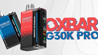 OXBAR G30K PRO  30000 puffs e dois modos de funcionamento [upl. by Abbye]