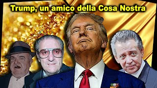 Donald Trump e La Cosa Nostra Legami segreti tra affari mafia e potere mafia foryou education [upl. by Manoop]