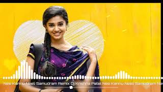 Nee Kannu Neeli Samudram Dj Song Remix By Dj Krishna Patel [upl. by Pleasant]