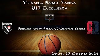 2024 01 27  U17 Ecc  Petrarca Basket VS Calorflex Oderzo [upl. by Ennahteb393]