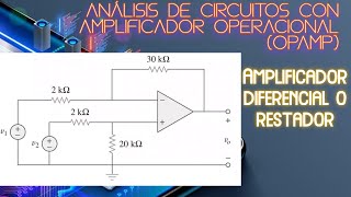 Amplificador Operacional Análisis completo de un amplificador diferencialrestador [upl. by Cordell572]