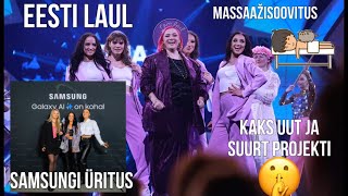 Vlog 105 I Eesti Laul kaks uut ja SUURT projekti Samsungi üritus massaažisoovitus jpm [upl. by Yklam]