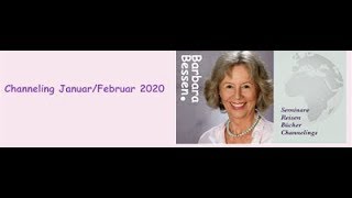 KRYONCHANNELING JANUARFEBRUAR 2020  „DAS NEUE WILLKOMMEN HEISSEN“  DURCH BARBARA BESSEN [upl. by Eat]