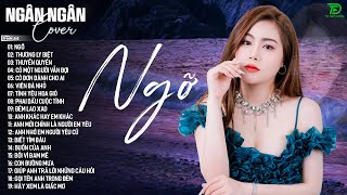 NGỠTHƯƠNG LY BIỆTTHUYỀN QUYÊN ALLBUM BALLAD TOP XU HƯỚNG CỰC HÓT 2025 NGÂN NGÂN COVER TRIỆU VIEW [upl. by Ciredor]