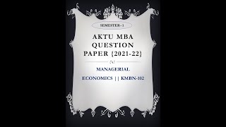 MANAGERIAL ECONOMICS KMBN 102 QUESTION PAPER 202122  AKTU MBA [upl. by Annahsor499]