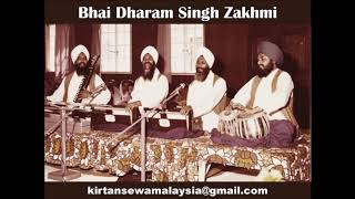 Bhai Dharam Singh Zakhmi  Sun Yaar Hamare Sajan Desi Todi [upl. by Suivatnom350]