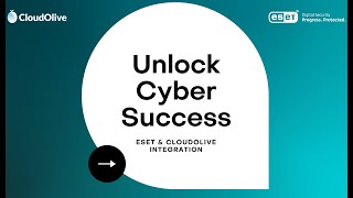 ESET and CloudOlive  Unlock Cyber Success [upl. by Nihahs]