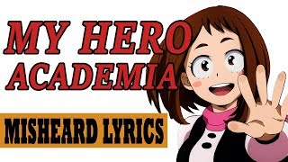 Misheard Lyrics My Hero Academia  Season 3 OP 2 [upl. by Barayon]