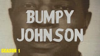 The Bumpy Johnson Chapters Season 1 [upl. by Attenov424]