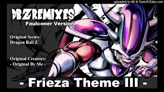 Frieza Theme III Faulconer Version [upl. by Lezned89]