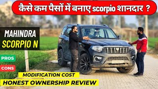 Mahindra Scorpio N Modified 2024  Ownership Review  Scorpio N Pros And Cons [upl. by Noisla]