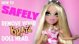 How To SAFELY Remove You Bratz Doll Head [upl. by Phelia744]