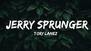 Tory Lanez  Jerry Sprunger feat TPain LyricsLyric Video  30mins with Chilling music [upl. by Edin]