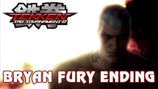 Tekken Tag Tournament 2  Bryan Fury Ending TRUEHD QUALITY [upl. by Irpak]