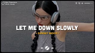 Let Me Down Slowly Apologize ♫ Sad Songs Playlist ♫ Top English Songs Cover Of Popular TikTok Songs [upl. by Ruthi]