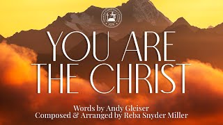 You Are The Christ  INSTRUMENTAL  Piano  SATB [upl. by Spracklen984]