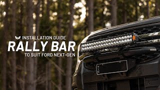 Installation Guide  STEDI™ Rally Bar to suit Ford NextGen Ranger amp Everest [upl. by Dulciana]